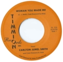 Woman You Made Me - Vinyl