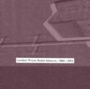 London Pirate Radio Adverts 1984-1993 - CD