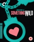 Something Wild - The Criterion Collection - Blu-ray