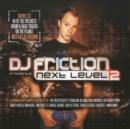Dj Friction Presents Next Level 2 - CD
