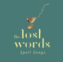 The Lost Words: Spell Songs (Deluxe Edition) - CD