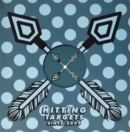 Hitting Targets Since 2005 - Vinyl