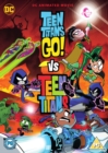 Teen Titans Go! Vs Teen Titans - DVD