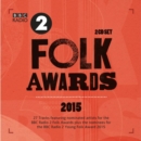 BBC Radio 2 Folk Awards 2015 - CD