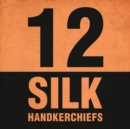12 Silk Handkerchiefs - CD
