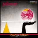 Takin' the Strain (Deluxe Edition) - CD
