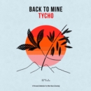 Back to Mine: Tycho - CD