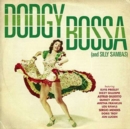 Dodgy Bossa (And Silly Sambas) - CD