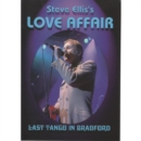 Steve Ellis' Love Affair: Last Tango in Bradford - DVD