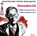 Shostakovich: Cello Concerto No. 1/Violin Concerto No. 1 - CD