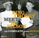 Bing Crosby Meets Al Jolson: The Complete Radio Duets - CD