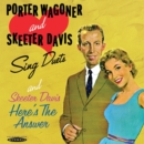 Porter Wagoner and Skeeter Davis Sing Duets: Skeeter Davis Here's the Answer - CD