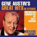 Gene Austin's Great Hits in Stereo/Restless Heart - CD