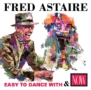 Easy to Dance With/Now: Fred Astaire - CD