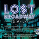 Lost Broadway 1956-57: Broadway's Forgotten & Obscure Musicals - CD