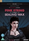 Pink String and Sealing Wax - DVD