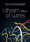 I Dream of Wires - DVD