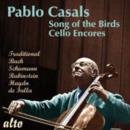 Pablo Casals: Song of the Birds/Cello Encores - CD