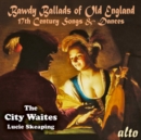 Bawdy Ballads of Old England - CD