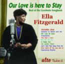 Our Love Is Here to Stay: Best of the Gershwin Songbook - CD