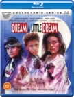 Dream a Little Dream - Blu-ray