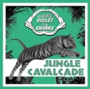 Jungle Cavalcade - Vinyl