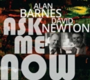 Ask Me Now - CD