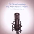 Eric Woolfson Sings the Alan Parsons Project That Never Was - CD