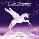 Flute Dreamer: Relax & Restore Blissful Sleep - CD