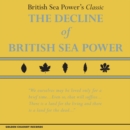 The Decline of British Sea Power - CD