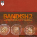 Bandish 2 - CD