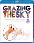 Grazing the Sky - Blu-ray