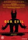 Our Evil - DVD