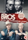 Bros: After the Screaming Stops - DVD