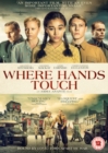 Where Hands Touch - DVD