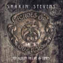 Echoes of Our Times: An Album of Life & Times - CD