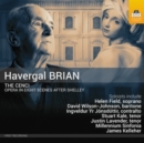 Havergal Brian: The Cenci: Opera in Eight Scenes After Shelley - CD
