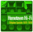 Hometown Hi-Fi: Dubplate Specials 1975-79 - CD