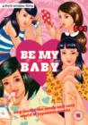 Be My Baby - DVD