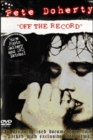 Pete Doherty: Off the Record - DVD