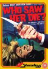 Who Saw Her Die? - DVD