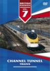 British Railways: Volume 7 - Channel Tunnel Trains - DVD