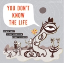 You Don't Know the Life - CD