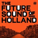 The Future Sound of Holland - Vinyl