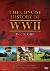 The Concise History of World War II in Colour - DVD