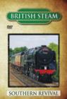 British Steam: Southern Revival - DVD