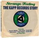 Strange Feeling: The Kapp Records Story - CD