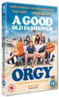 A   Good Old Fashioned Orgy - DVD