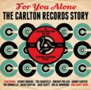 For You Alone: The Carlton Records Story - CD