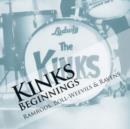 The Kinks Beginnings: Ramrods, Boll-weevils & Ravens - CD